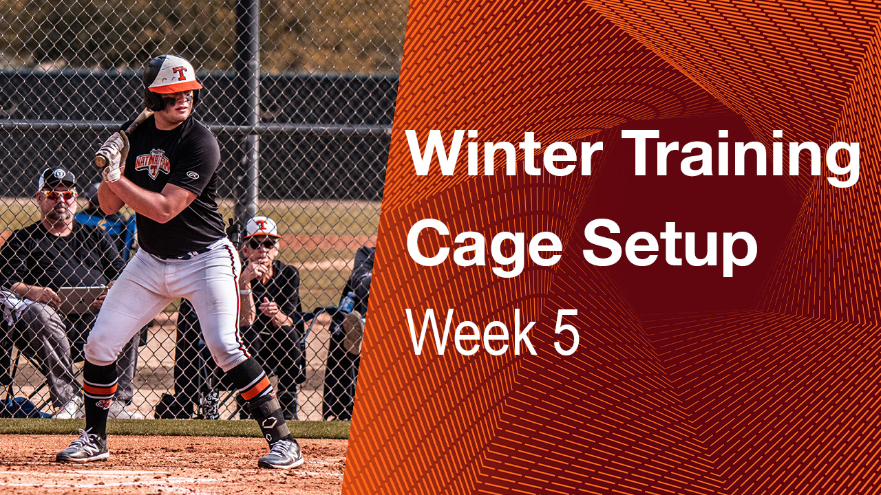 Week 5 Hitting Cage Setup